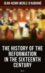 Cover von The History of the Reformation in the Sixteenth Century (Vol.1-5)