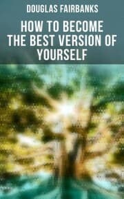 Cover von How to Become the Best Version of Yourself