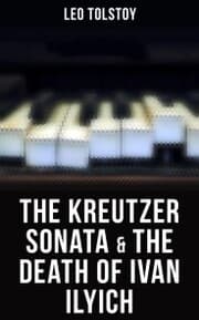 Cover von The Kreutzer Sonata & The Death of Ivan Ilyich