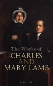 Cover von The Works of Charles and Mary Lamb (Vol. 1-6)