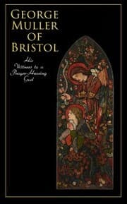 Cover von George Muller of Bristol: His Witness to a Prayer-Hearing God