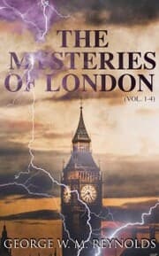 Cover von The Mysteries of London (Vol. 1-4)