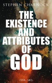 Cover von The Existence and Attributes of God (Vol. 1&2)