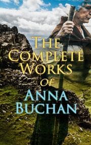 Cover von The Complete Works of Anna Buchan
