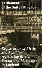 Cover von Registration of Births &c. A bill for registering Births Deaths and Marriages in England