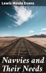 Cover von Navvies and Their Needs