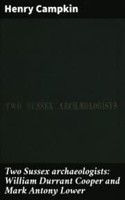 Cover von Two Sussex archaeologists: William Durrant Cooper and Mark Antony Lower