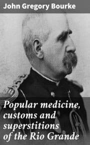 Cover von Popular medicine, customs and superstitions of the Rio Grande
