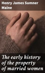 Cover von The early history of the property of married women