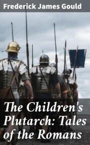 Cover von The Children's Plutarch: Tales of the Romans