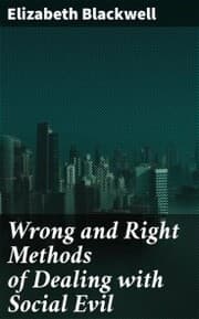 Cover von Wrong and Right Methods of Dealing with Social Evil