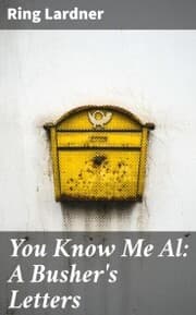 Cover von You Know Me Al: A Busher's Letters