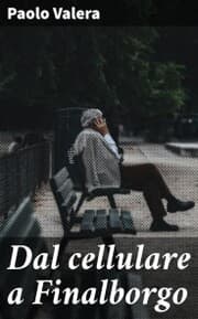 Cover von Dal cellulare a Finalborgo