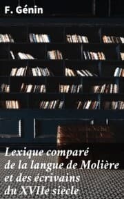 Cover von Lexique comparé de la langue de Molière et des écrivains du XVIIe siècle