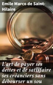 Cover von L'art de payer ses dettes et de satisfaire ses créanciers sans débourser un sou