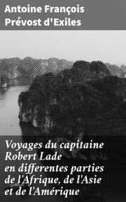 Cover von Voyages du capitaine Robert Lade en differentes parties de l'Afrique, de l'Asie et de l'Amérique