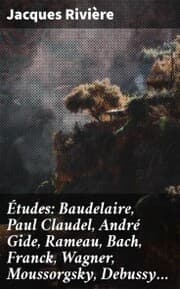 Cover von Études: Baudelaire, Paul Claudel, André Gide, Rameau, Bach, Franck, Wagner, Moussorgsky, Debussy¿