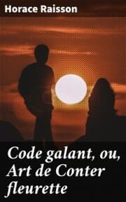 Cover von Code galant, ou, Art de Conter fleurette
