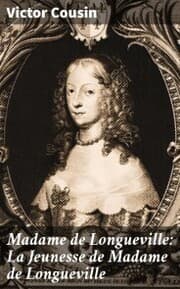 Cover von Madame de Longueville: La Jeunesse de Madame de Longueville