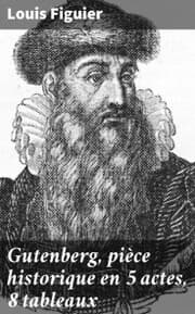 Cover von Gutenberg, pièce historique en 5 actes, 8 tableaux