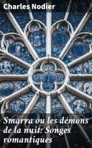 Cover von Smarra ou les démons de la nuit: Songes romantiques