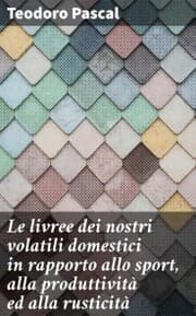 Cover von Le livree dei nostri volatili domestici in rapporto allo sport, alla produttività ed alla rusticità