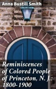 Cover von Reminiscences of Colored People of Princeton, N. J.: 1800-1900