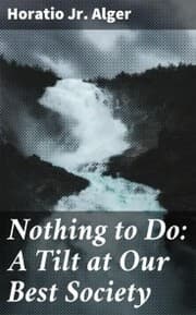 Cover von Nothing to Do: A Tilt at Our Best Society
