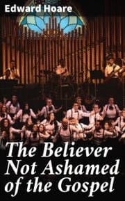 Cover von The Believer Not Ashamed of the Gospel