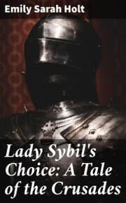 Cover von Lady Sybil's Choice: A Tale of the Crusades
