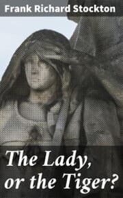 Cover von The Lady, or the Tiger?