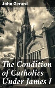 Cover von The Condition of Catholics Under James I