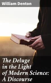 Cover von The Deluge in the Light of Modern Science: A Discourse