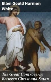 Cover von The Great Controversy Between Christ and Satan