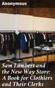 Cover von Sam Lambert and the New Way Store: A Book for Clothiers and Their Clerks