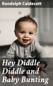 Cover von Hey Diddle Diddle and Baby Bunting