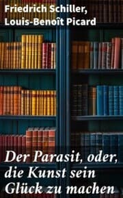 Cover von Der Parasit, oder, die Kunst sein Glück zu machen