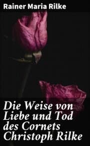 Cover von Die Weise von Liebe und Tod des Cornets Christoph Rilke