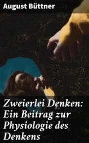 Cover von Zweierlei Denken: Ein Beitrag zur Physiologie des Denkens