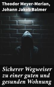 Cover von Sicherer Wegweiser zu einer guten und gesunden Wohnung