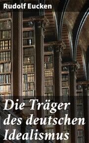 Cover von Die Träger des deutschen Idealismus