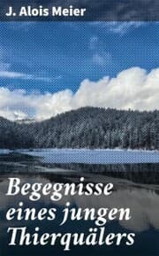 Cover von Begegnisse eines jungen Thierquälers
