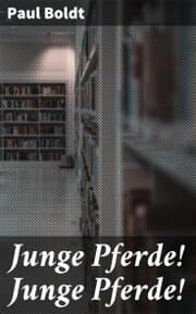 Cover von Junge Pferde! Junge Pferde!