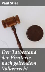 Cover von Der Tatbestand der Piraterie nach geltendem Völkerrecht