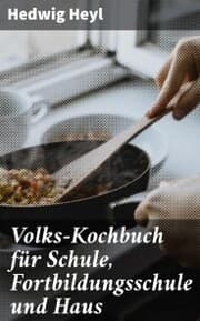 Cover von Volks-Kochbuch für Schule, Fortbildungsschule und Haus