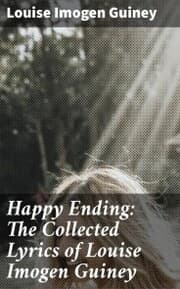 Cover von Happy Ending: The Collected Lyrics of Louise Imogen Guiney