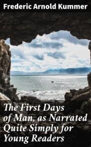 Cover von The First Days of Man, as Narrated Quite Simply for Young Readers