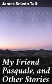 Cover von My Friend Pasquale, and Other Stories