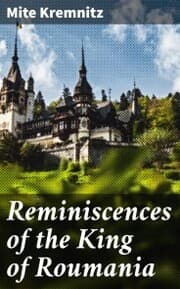 Cover von Reminiscences of the King of Roumania