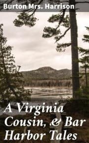 Cover von A Virginia Cousin,& Bar Harbor Tales